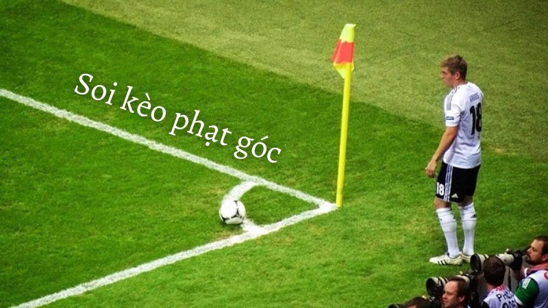 Sơ lược về kèo phạt góc tại các sân cá độ trực tuyến